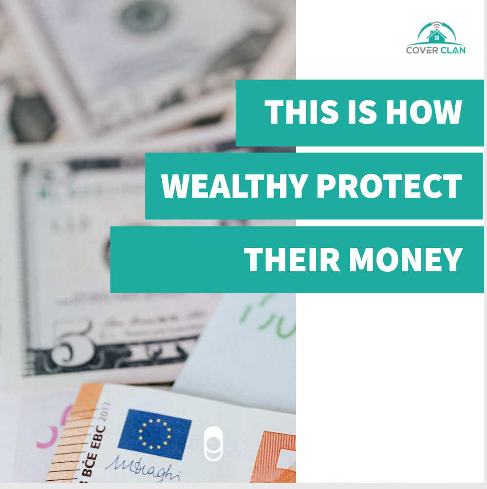 This is how the wealthy protect their money