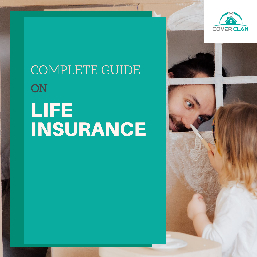A COMPLETE GUIDE ON LIFE INSURANCE